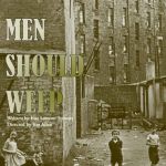 Men Should Weep.jpg